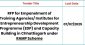 RFP for Empanelment of Training Agencies/Institutes for Entrepreneurship Development Programme (EDP) and Capacity Building in Chhattisgarh under RAMP Scheme