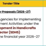 Invitation of online Proposals from eligible agencies for implementing Skill Development activities under the Skill Development in Handicrafts Sector (SDHS) Scheme for the Financial Year 2026–27